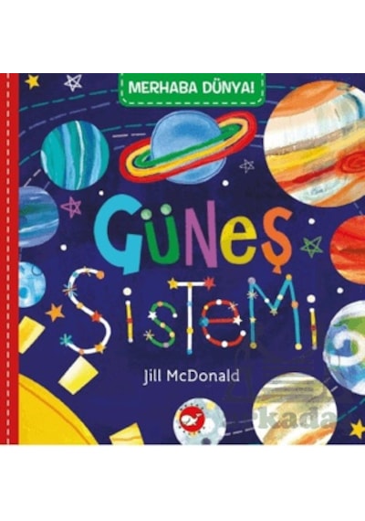 Merhaba Dünya Güneş Sistemi Beyaz Balina Yayınları