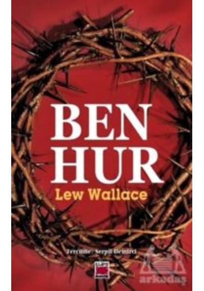 Ben - Hur: Bir İsa Hikayesi - Lew Wallace - Elips Kitapları