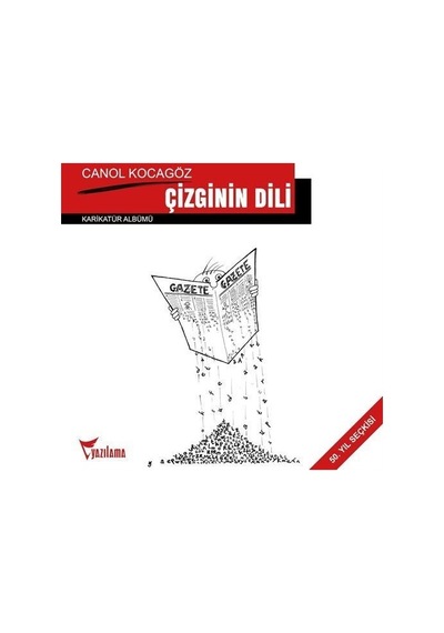 Çizginin Dili - Canol Kocagöz Karikatür Albümü 50.Yıl Seçkisi- Yazılama