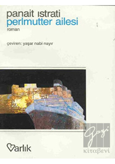 Perlmutter Ailesi - Panait Istrati - Varlık Yayınları