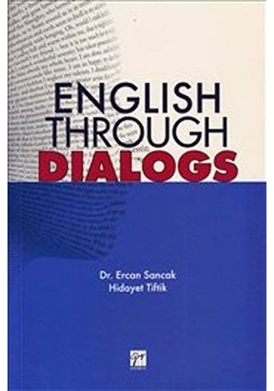 English Through Dialogs - Hidayet Tiftik -  Ercan Sancak - Gazi Kitabevi