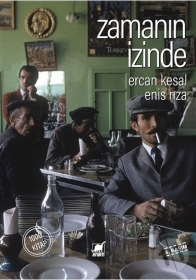 Zamanın İzinde - Ercan Kesal -  Enis Rıza - Ayrıntı Yayınları