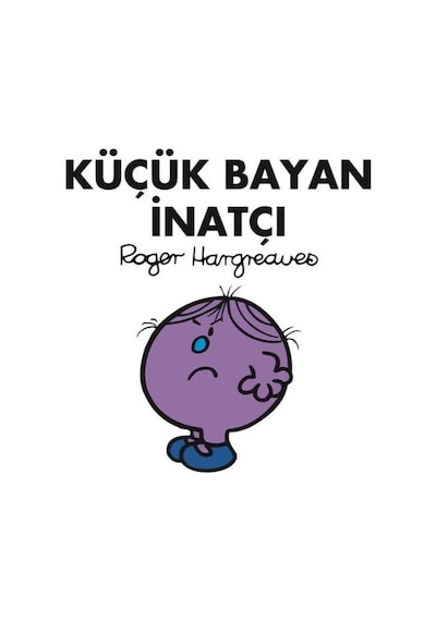 Küçük Bayan İnatçı - Roger Hargreaves - Doğan ve Egmont Yayıncılık