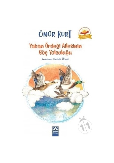 Altın Yayınları Yaban Ördeği Ailesinin Yolculuğu