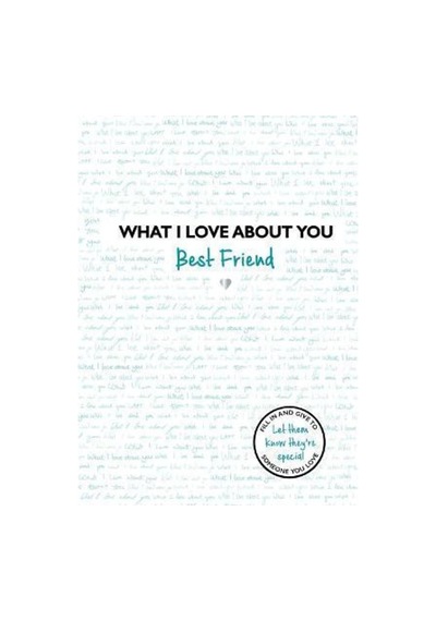 What I Love About You: Best Friend