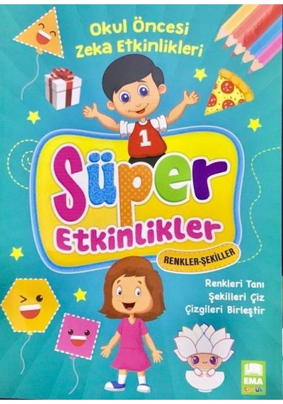 Okul Öncesi Zeka Etkinlikleri Süper Etkinlikler - Renkler Şekill