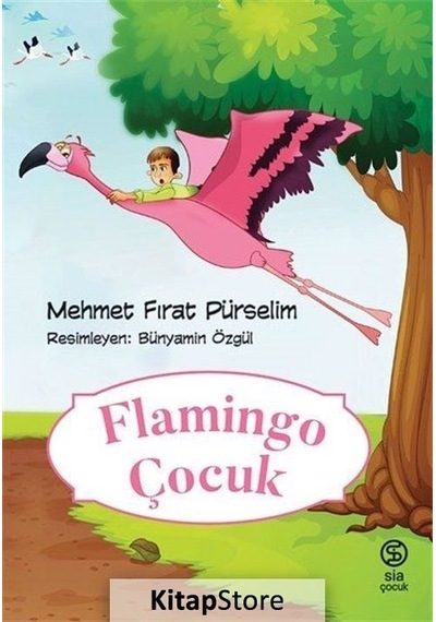 Flamingo Çocuk - Mehmet Fırat Pürselim - Sia