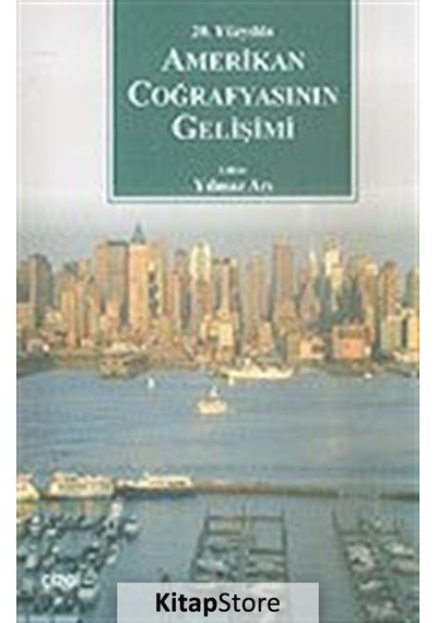 20. Yüzyılda Amerikan Coğrafyasının Gelişimi- Çizgi Kitabevi