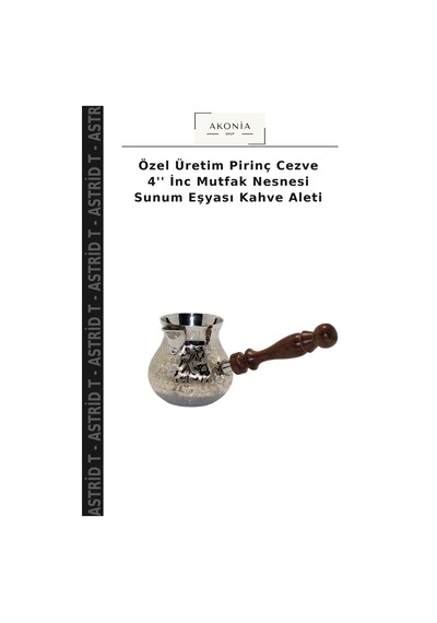Özel Üretim Pirinç Cezve 4'' İnc Mutfak Nesnesi Sunum Eşyası Kahve Aleti