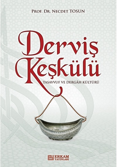Derviş Keşkülü - Prof. Dr. Necdet Tosun 9789944834322