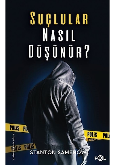 Suçlular Nasıl Düşünür? - Stanton Samenow - Fol Kitap