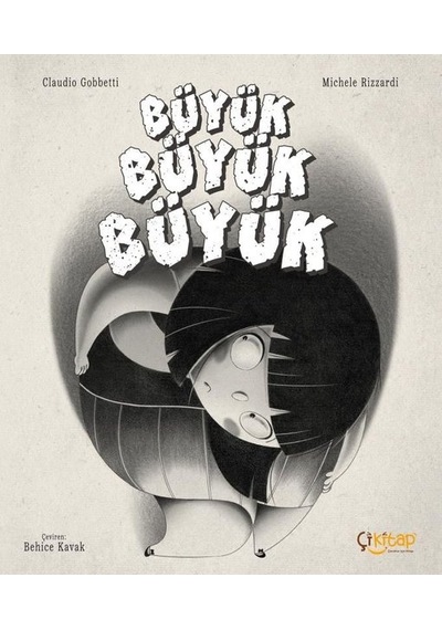 Büyük Büyük Büyük - Claudio Gobbetti - Çi Kitap Yayınları
