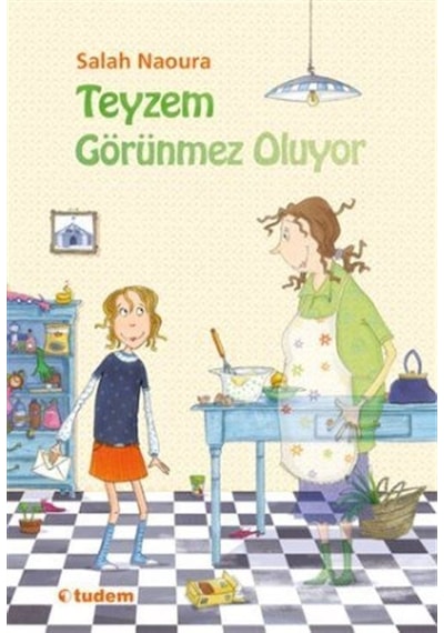 Teyzem Görünmez Oluyor - Salah Naoura - Tudem Yayınları