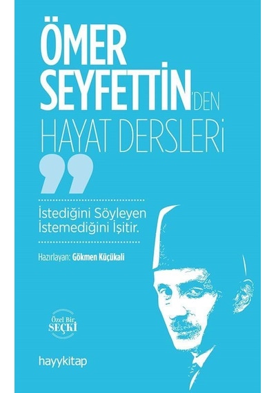 Ömer Seyfettin'den Hayat Dersleri