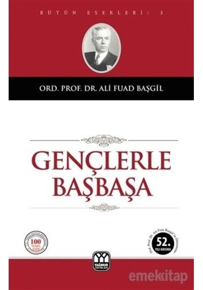 Gençlerle Başbaşa- Ali Fuad Başgil - Yağmur Yayinlari