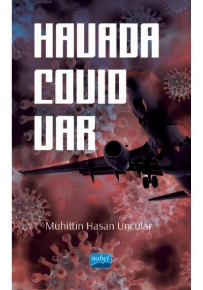 Havada Covid Var  - Muhittin Hasan Uncular  - Nobel Akademik Yayıncılık