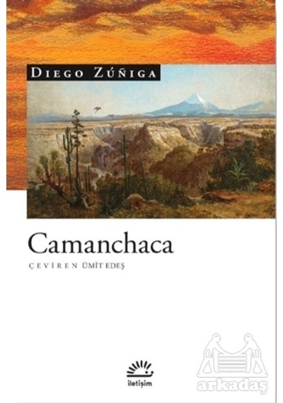 Camanchaca - Diego Züniga - İletişim Yayınları