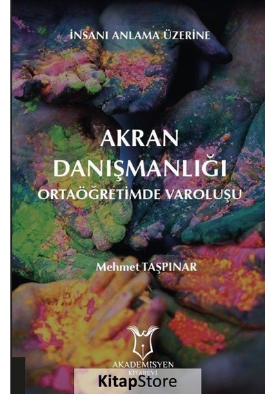 Akran Danışmanlığı - Ortaöğretimde Varoluşu - Mehmet Taşpınar - Akademisyen Kitabevi