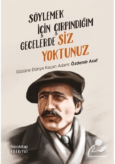 Söylemek için Çırpındığım Gecelerde Siz Yoktunuz / Hamdi Murat