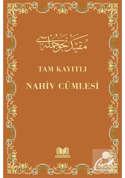 Tam Kayıtlı Nahiv Cümlesi- Kitap Kalbi Yayıncılık