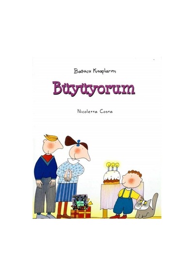 Büyüyorum Başucu Kitaplarım - Nicoletta Costa İlk Baskı 2011