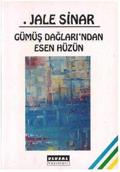 Gümüş Dağları'ndan Esen Hüzün - Jale Sinar- İmzalı Ve İthaflı-
