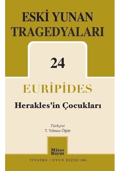Eski Yunan Tragedyaları 24 - Herakles'in Çocukları - Euripides - Mitos Boyut Yayınları