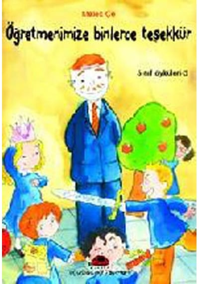 Öğretmenimize Binlerce Teşekkür-Sınıf Öyküleri 5 - Melek Çe - Uğurböceği