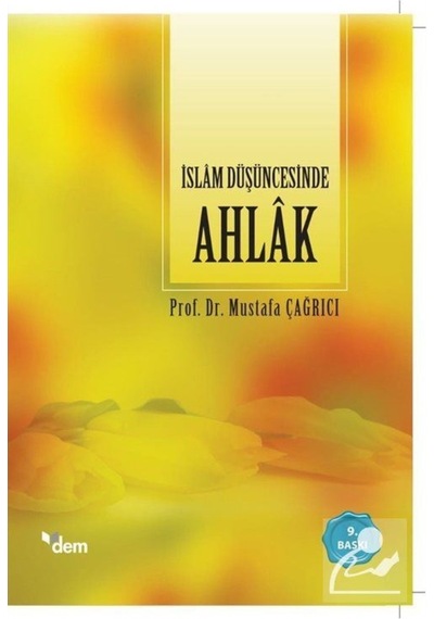 İslam Düşüncesinde Ahlak / Prof. Dr. Mustafa Çağrıcı 9786054036899