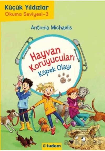 Küçük Yıldızlar - Hayvan Koruyucuları: Köpek Olayı Ciltli Tudem Yayınları