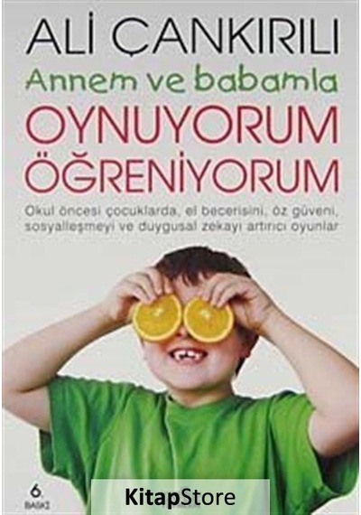 Kitapstore Annem Ve Babamla Oynuyorum Öğreniyorum / Pedagog Ali Çankırılı