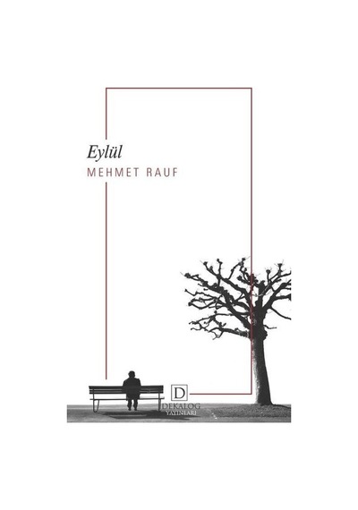 Eylül - Mehmet Rauf - Dekalog Yayınları