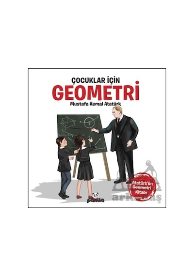 Çocuklar İçin Geometri - Atatürk'ün Geometri Kitabı - Mustafa Kemal Atatürk - Panda