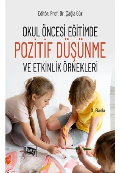 Okul Öncesi Eğitimde Pozitif Düşünme Ve Etkinlik Örnekleri