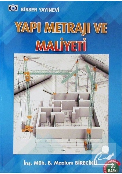 Yapı Metrajı ve Maliyeti / B. Mazlum Birecikli