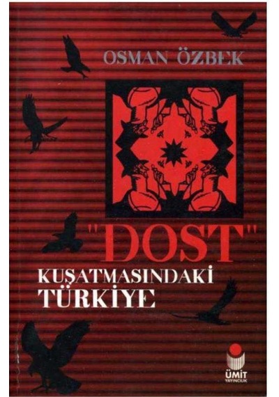 Dost Kuşatmasındaki Türkiye