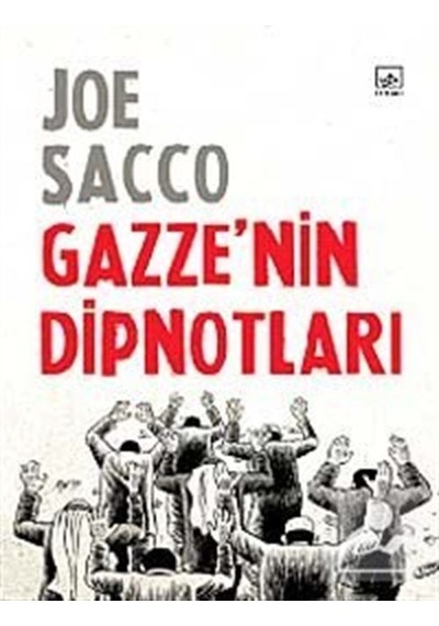 Gazze'nin Dipnotları (Karton Kapak) / Joe Sacco