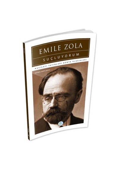 Suçluyorum - Emile Zola - Mavi Çatı Yayınları