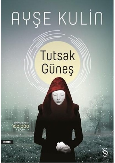 Tutsak Güneş - Ayşe Kulin - Everest Kitap