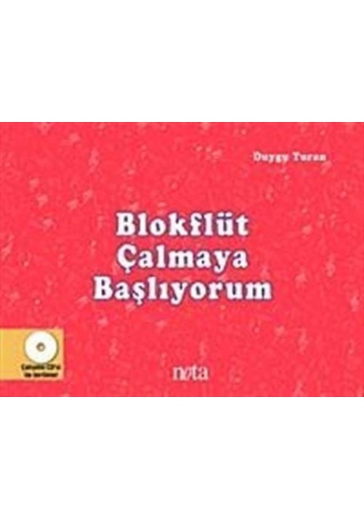 Blokflüt Çalmaya Başlıyorum - Duygu Turan - Nota Yayıncılık