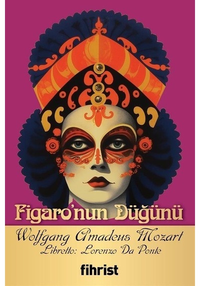 Figaro'nun Düğünü - Wolfgang Amadeus Mozart - Fihrist