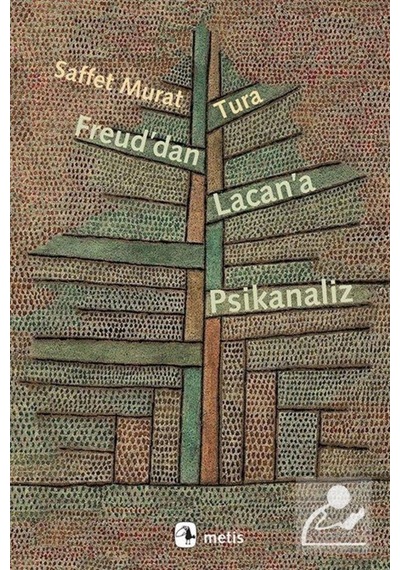 Freud'Dan Lacan'A Psikanaliz / Saffet Murat Tura 9786053162247