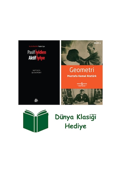 Pasif İyiden Aktif İyiye + Geometri + Dünya Klasiği Hediye