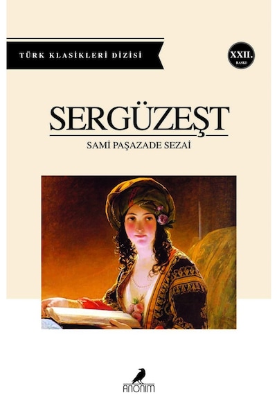 Sergüzeşt / Sami Paşazade Sezai / / 9799944353136
