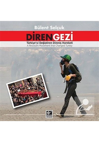 Diren Gezi - Bülent Selçuk - Kaynak Yayınları