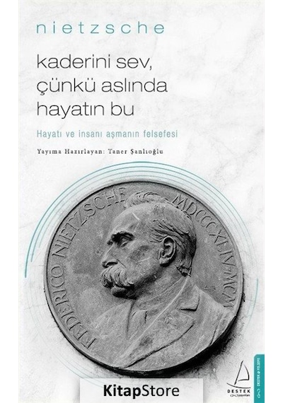 Kaderini Sev Çünkü Aslında Hayatın Bu - Taner Şanlıoğlu - Destek Yayınları