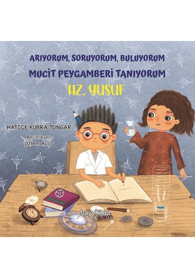 Arıyorum Soruyorum Buluyorum Mucit Peygamberi Tanıyorum - Hz. Yusuf - Hatice Kübra Tongar - Hayykitap