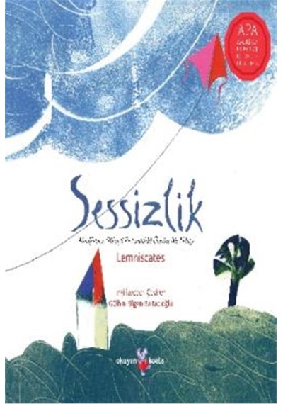 Sessizlik: Mindfulness Bilinçli Farkındalık Üzerine Bir Hikaye