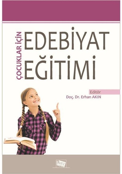 Çocuklar İçin Edebiyat Eğitimi / Doç. Dr. Erhan Akın