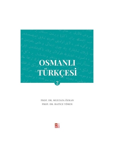 Osmanlı Türkçesi 2 / Prof. Dr. Mustafa Özkan
